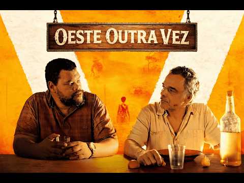 Oeste Outra Vez (2025) // FILME Nacional // Filme Completo // INSCREVA SE NO CANAL