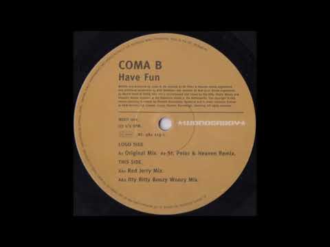 Coma B ‎– Have Fun (Original Mix)