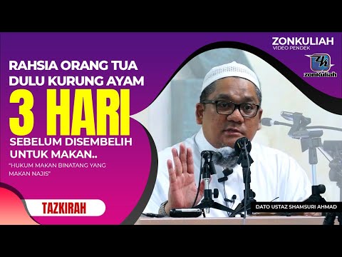 TAZKIRAH : Masalah Haiwan Makan Najis - Ustaz Shamsuri Ahmad