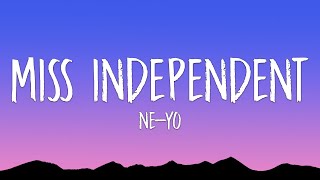 Ne-Yo - Miss Independent (Lyrics)