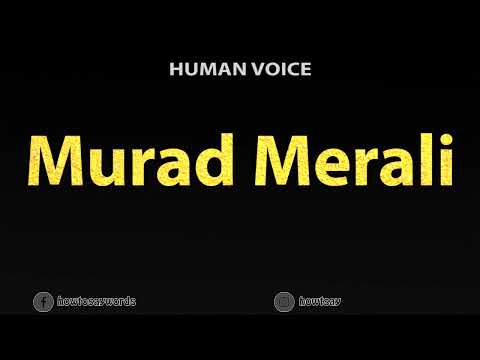 How To Pronounce Murad Merali