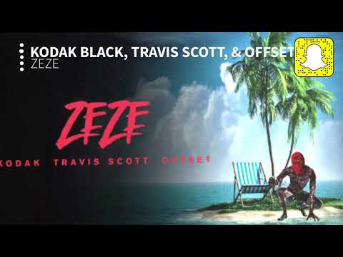 Kodak Black – ZEZE (feat. Travis Scott & Offset) [Clean Audio]