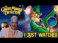 I Just Watched The Great Mouse Detective 1986 VEDS 2021 Day 24