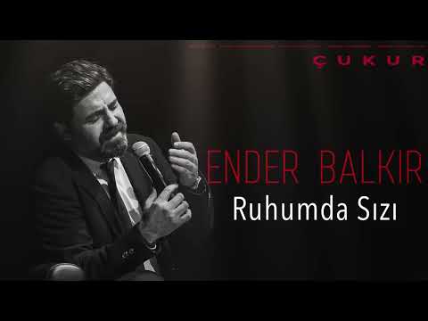 Ender Balkır - Ruhumda Sızı
