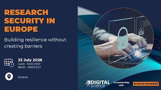 Research security in Europe: Building resilience without creating barr