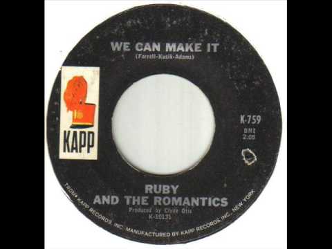 Ruby And The Romantics We Can Make It