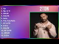 2TON 2024 MIX Playlist Yje Njo Si Ti DIKUR KALON