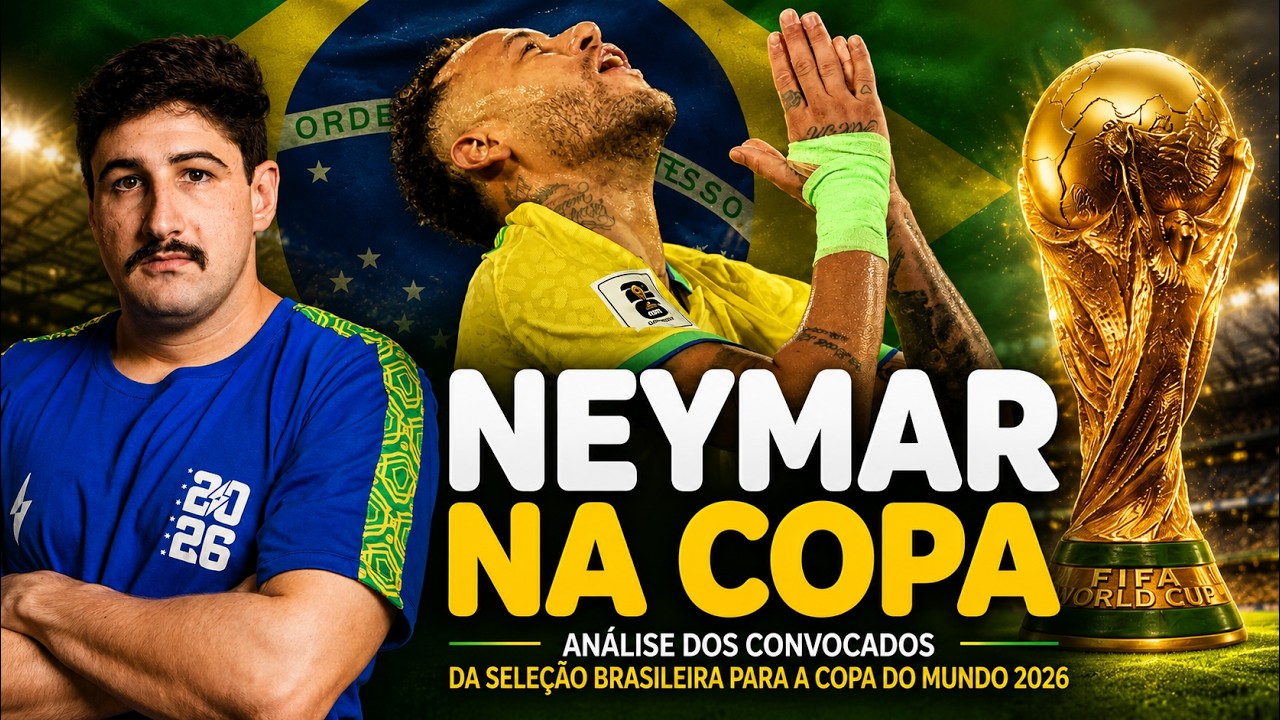 CONVOCAÇÃO DA SELEÇÃO BRASILEIRA! NEYMAR NA COPA