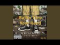 Ballin Thru Your Hood (feat. J Bird)