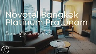 Review: Executive Suite at Novotel Bangkok Platinum Pratunam