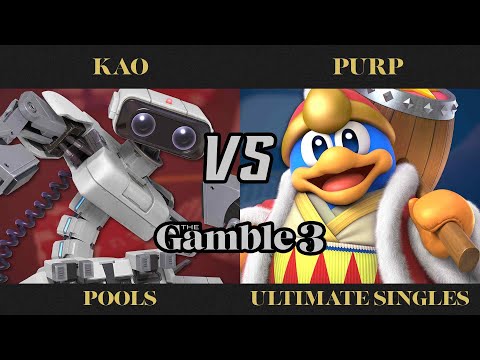 The Gamble 3 Pools - KAO (ROB) vs. Purp (Dedede) - SSBU