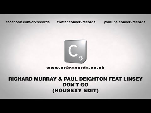 Richard Murray & Paul Deighton feat Linsey - Don't Go (Housexy Edit)