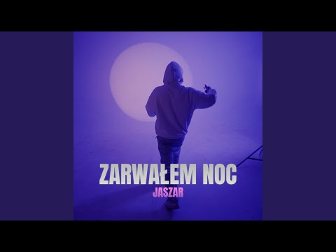 ZARWAŁEM NOC