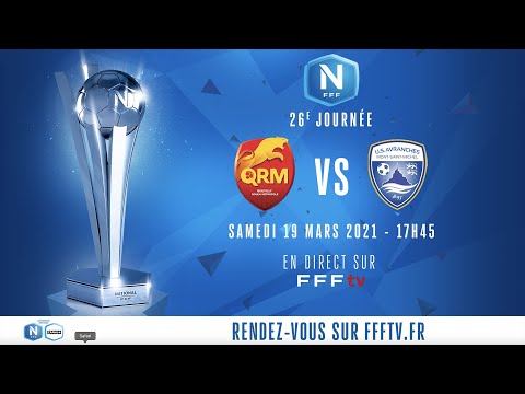 J26 : QRM - US Avranches MSM en direct (17h50) I National FFF 2020-2021
