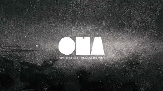 Video ONA - PUSH THE FINGER AGAINST THE WALL [OFFICIAL LYRICS VIDEO]