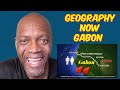 Mr. Giant Reacts: Geography Now! Gabon (REACTION)
