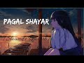 Pagal Shayar [Slowed +Reverb] Babbu Maan |#pagalshayar  #slowedreverb #Babbumaan #musicSeries