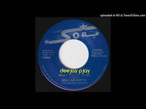William Bostic - What You Do To Me