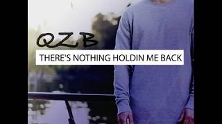 Q.Z.B - There&#39;s Nothing Holdin me Back (Acoustic Cover)