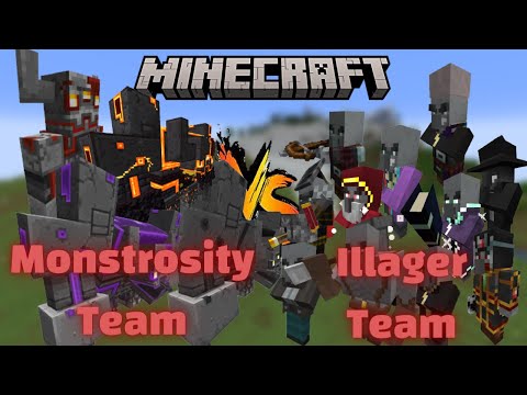 Monstrosity Team VS Illager Team