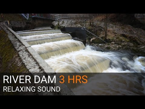 RIVER DAM - RELAXING SOUND & VIDEO - 3 HOURS
