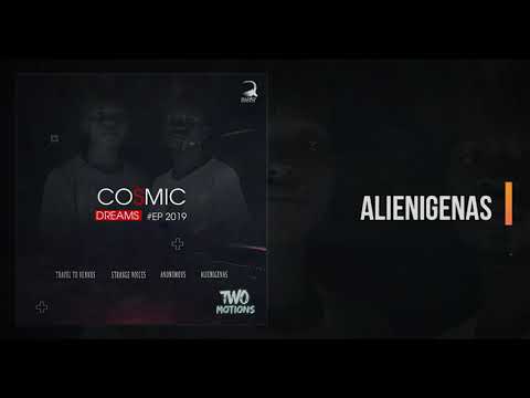 Two Motions - Alienigenas "Cosmic Dreams EP"