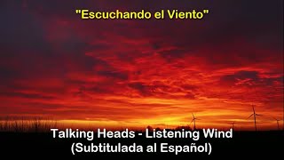 Talking Heads - Listening Wind (Subtítulos en Español)