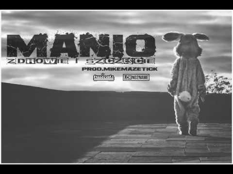 Manio - Zdrowie i szczęście feat. Dj Hard Cut ( prod. Mike Mazetick )
