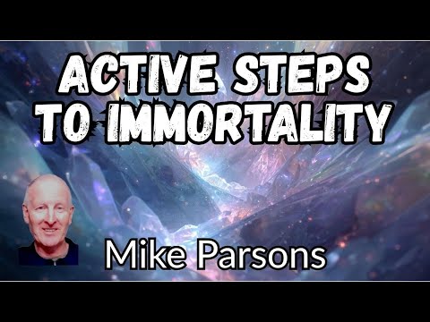 Active Steps to Immortality: Transform Your Mindset