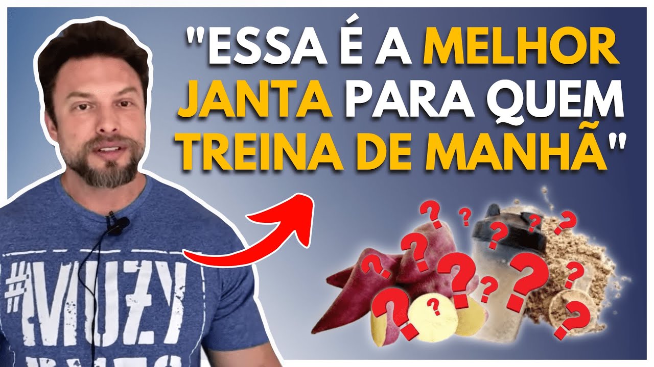 QUAL A MELHOR A MELHOR JANTA PARA QUEM TREINA DE MANHÃ? | Muzy Explica