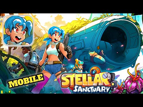 Stellar Sanctuary Gameplay Walkthrough (Android,IOS) - YouTube