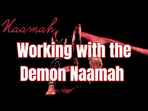 The Demon Naamah and Why others may have a different experience #demon #ritual #qlipoth