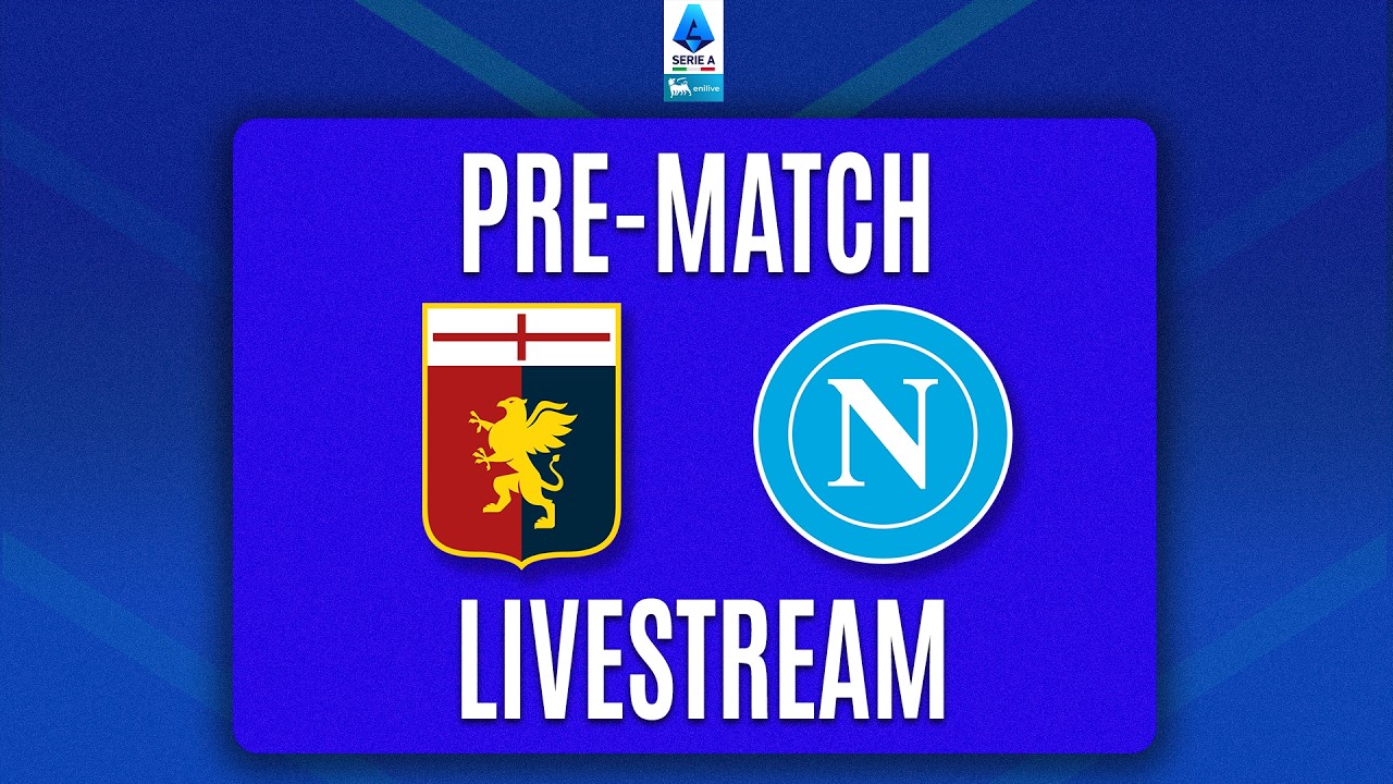 🔴 PRE-MATCH LIVE | GENOA-NAPOLI | Serie A Enilive 2026/27