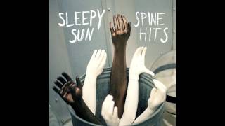 Sleepy Sun - Stivey Pond