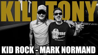 KT #715 - KID ROCK + MARK NORMAND