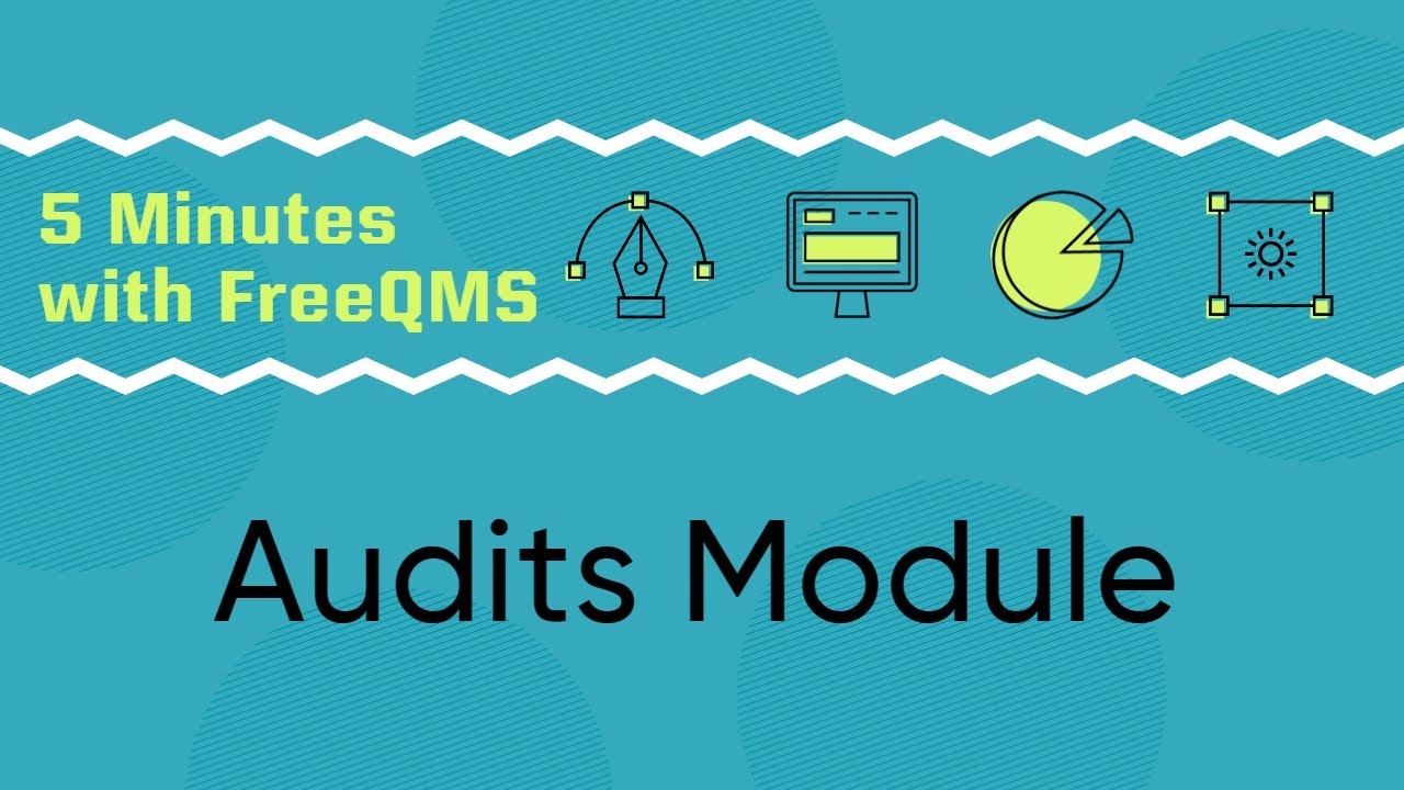 5 Minute QMS: Audits Module