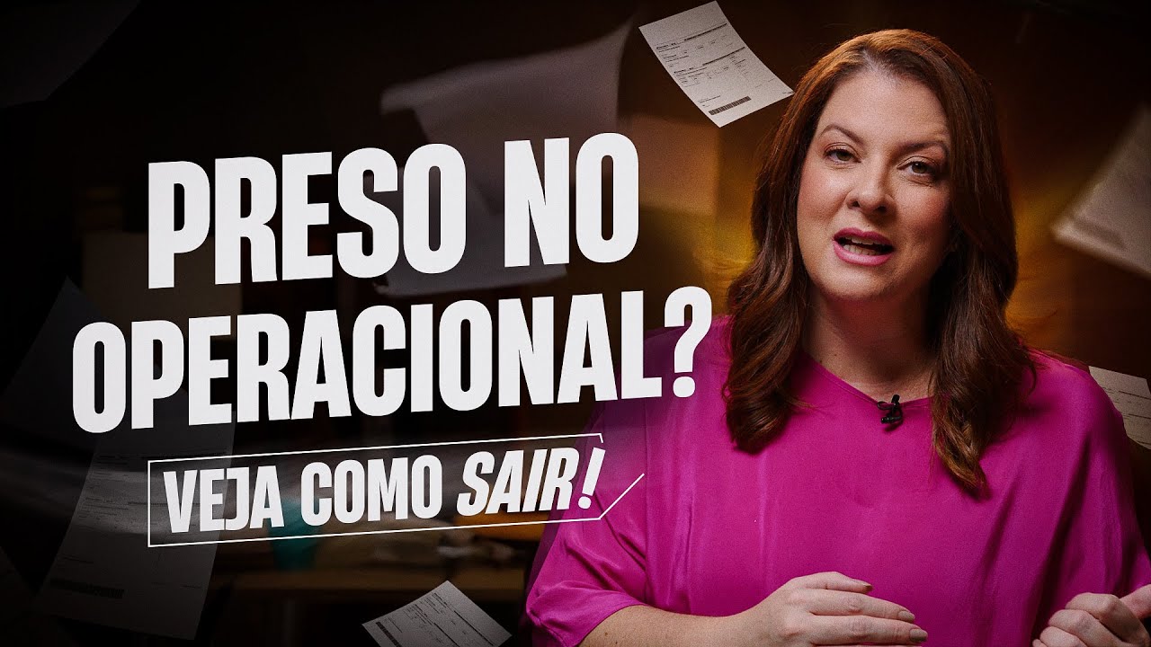 Como Sair do Operacional e Fazer Sua Empresa Crescer
