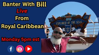 Live from Royal Caribbean's Explorer of the seas