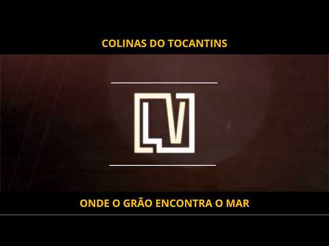 Colinas do Tocantins, Onde o Grão Encontra o Mar