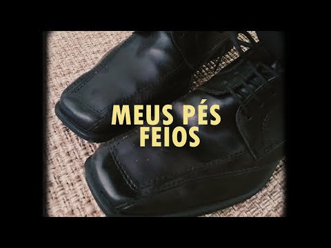 MEUS PÉS FEIOS (curta-metragem, 2020)