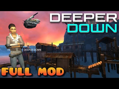 HALF LIFE 2 DEEPER DOWN | Full Mod Walkthrough | No Commentary