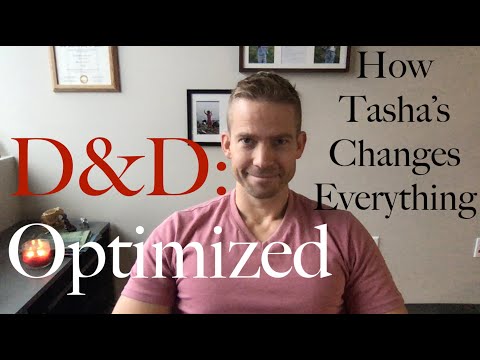 How Tasha's Changes Everything (part 1) - D&D: Optimized #18