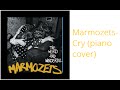 Cry-Marmozets piano cover 