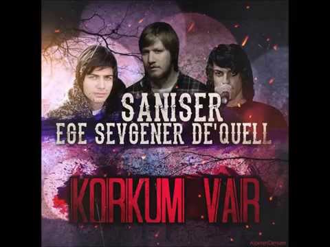 Şanışer & Ege Sevgener & De'quell - Korkum Var (2014)