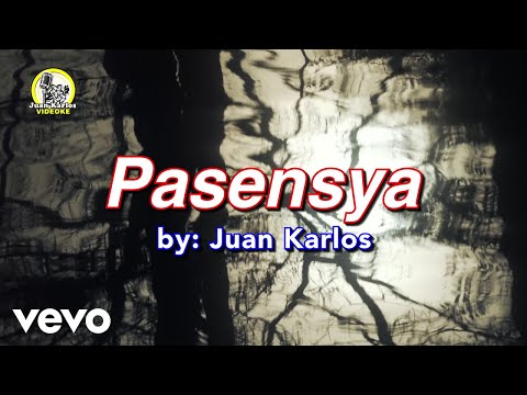 {Pasensya} {Pasensya} Best Songs