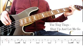 The Ting Tings - Shut Up And Let Me Go - Bass Cover &amp; Tabs