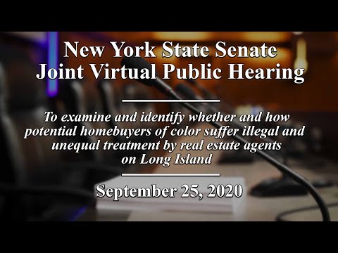 NYS Senate Joint Public Hearing: Housing Discrimination on Long Island - 9/25/20
