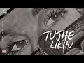 TUJHE LIKHU EK KITAAB OFFICIAL VISUALIZER VIBE CHAPTERS