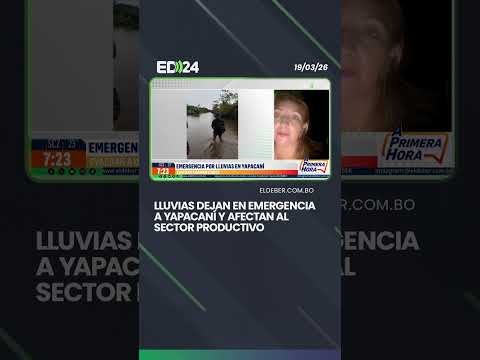 Lluvias dejan en emergencia a Yapacaní y afectan al sector productivo
