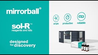 meet mirrorball and the revolutionary sol-R reagents & kits
